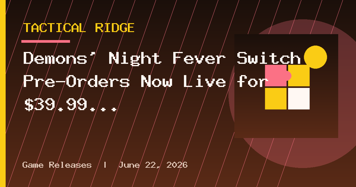 Demons’ Night Fever Switch Pre-Orders Now Live for $39.99