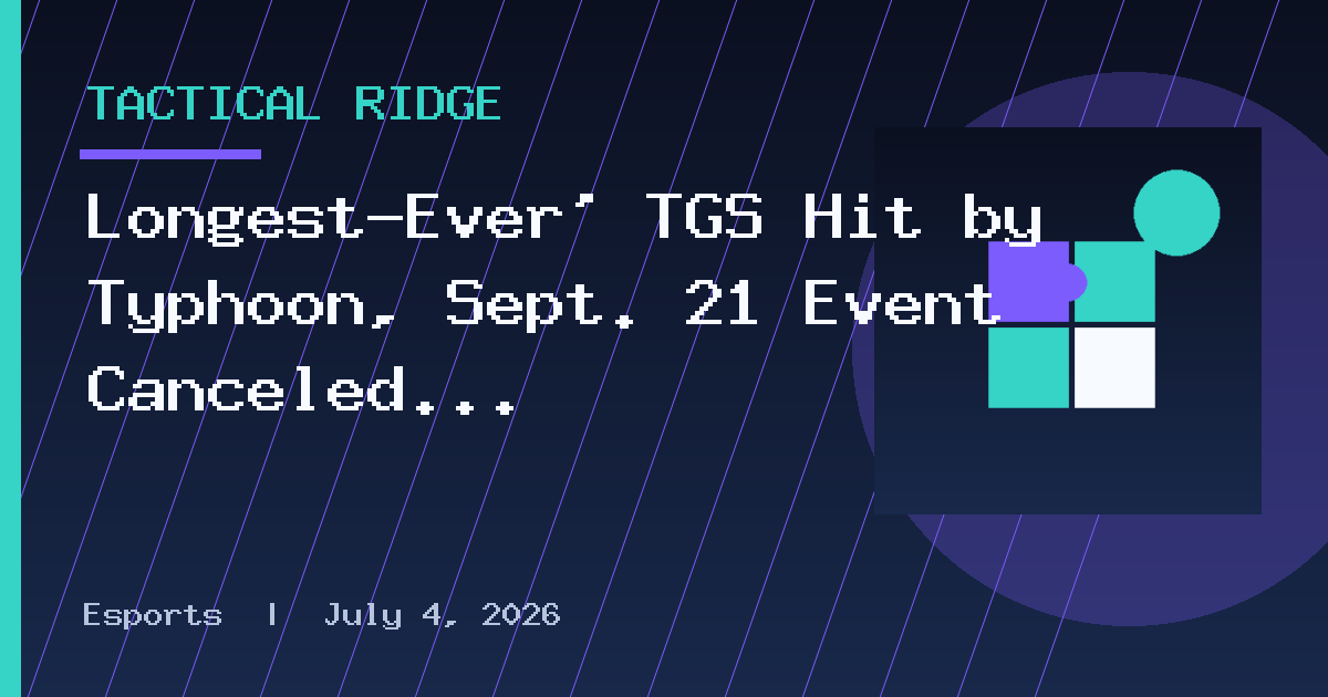 Longest-Ever' TGS Hit by Typhoon, Sept. 21 Event Canceled Entirely