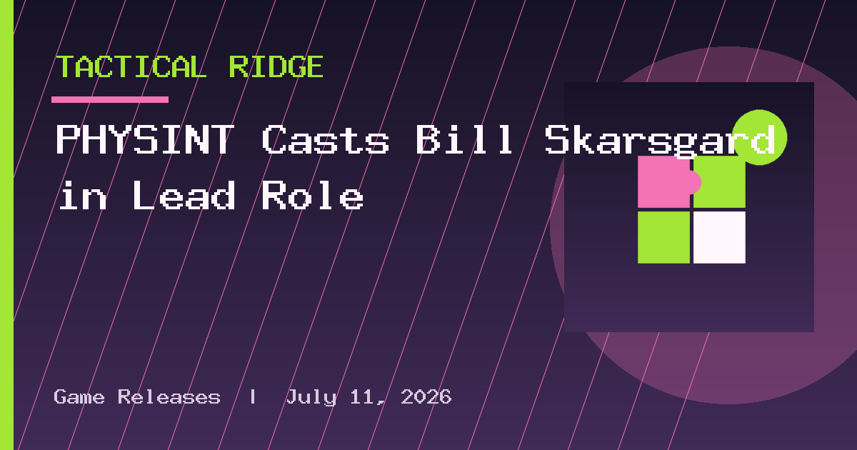 PHYSINT Casts Bill Skarsgård in Lead Role
