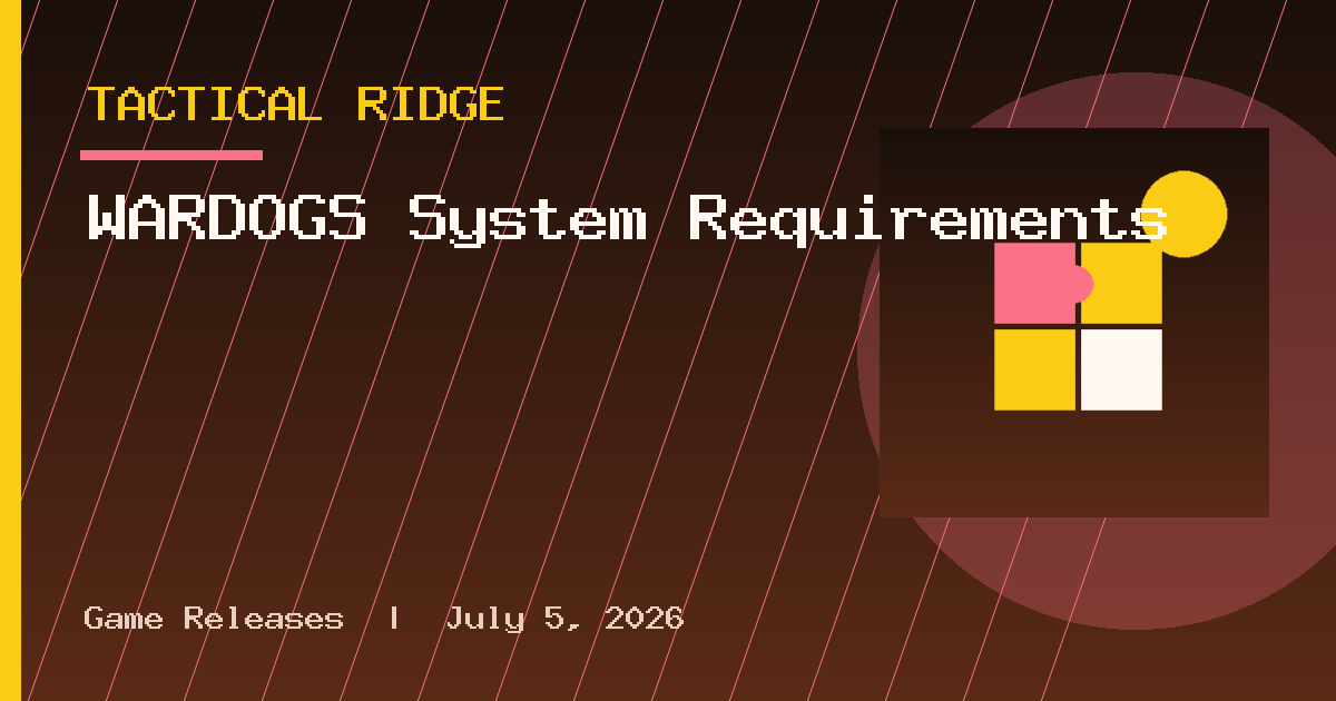 WARDOGS System Requirements